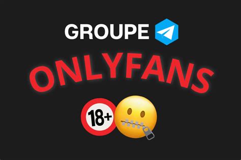 groupe telegram onlyfan|Meilleur Groupe Telegram OnlyFans 2024